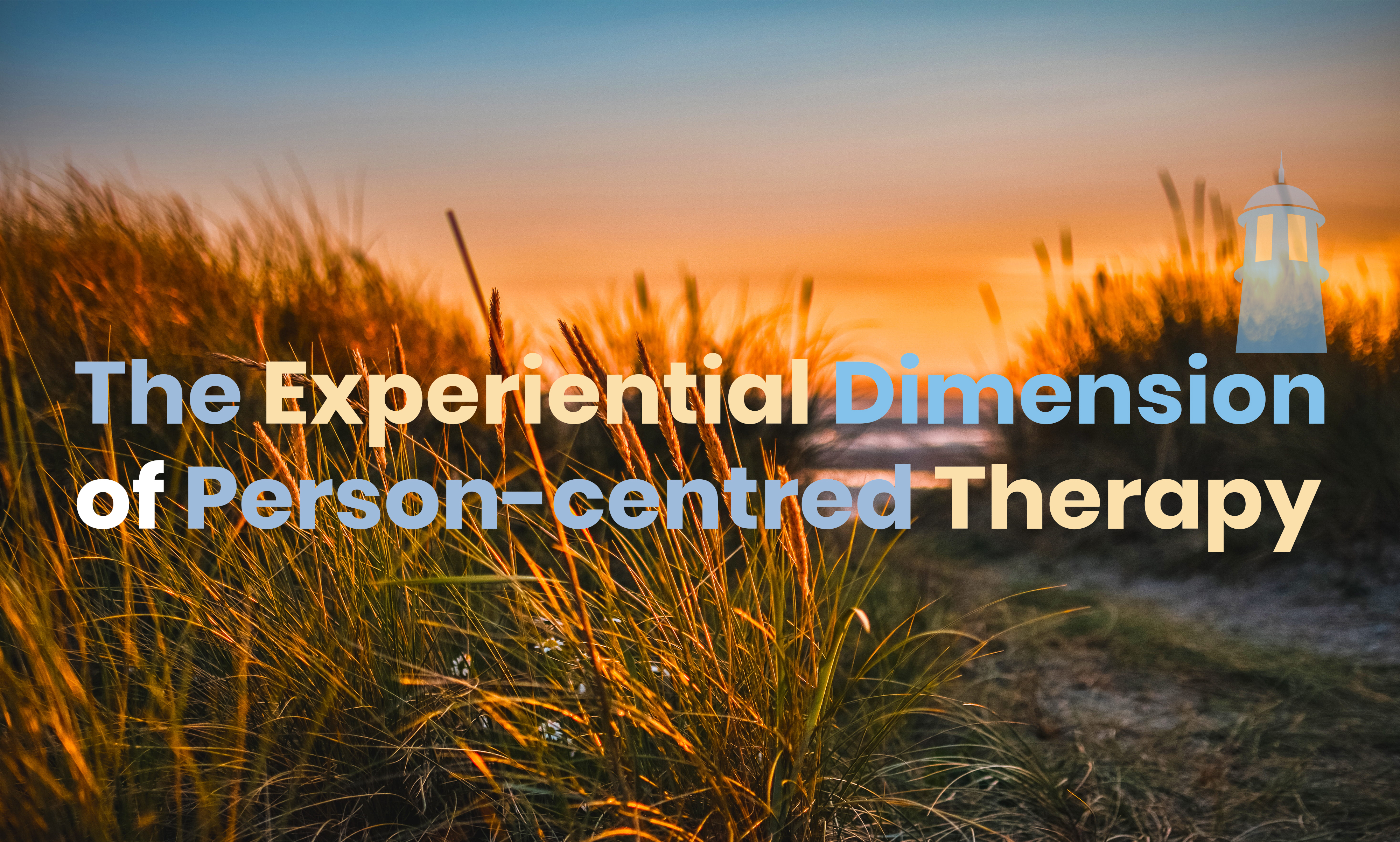 The Experiential Dimension of Person-Centred Therapy